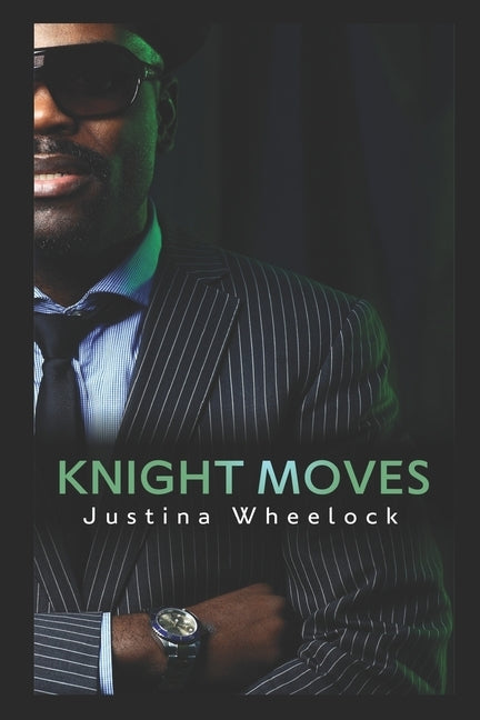 Knight Moves by Wheelock, Justina