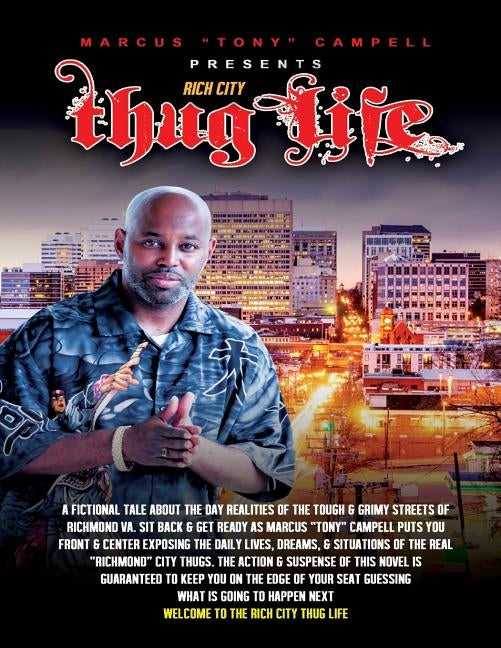 Rich City Thug-Life by Campbell, Marcus (Tony)