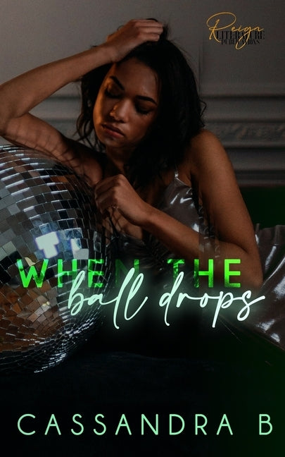 When the Ball Drops: A New Years Short by Pynn, Aubree