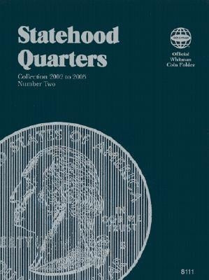 Statehood Quarters: Complete Philadelphia & Denver Mint Collection by Whitman Coin Book and Supplies