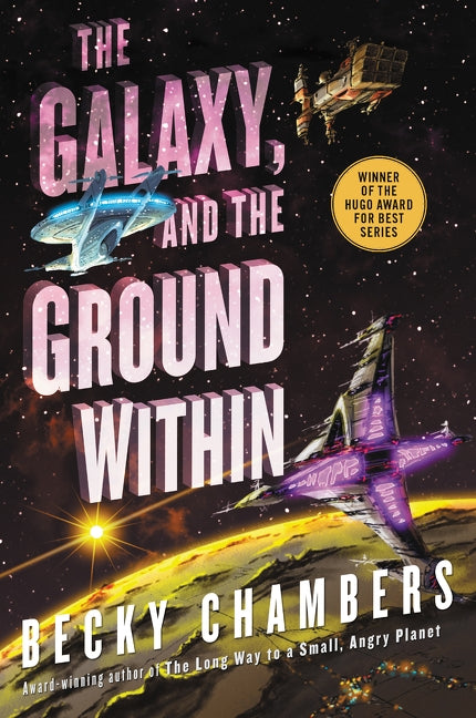 The Galaxy, and the Ground Within by Chambers, Becky