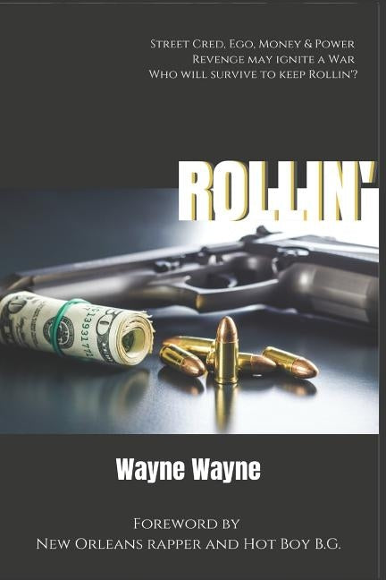 Rollin' by Wayne, Wayne