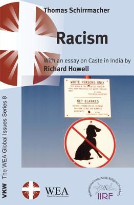 Racism: With an Essay on Caste in India by Richard Howell by Schirrmacher, Thomas