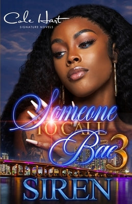 Someone To Call Bae 3: An Urban Romance: Finale by Siren
