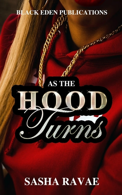 As the Hood Turns by Ravae, Sasha