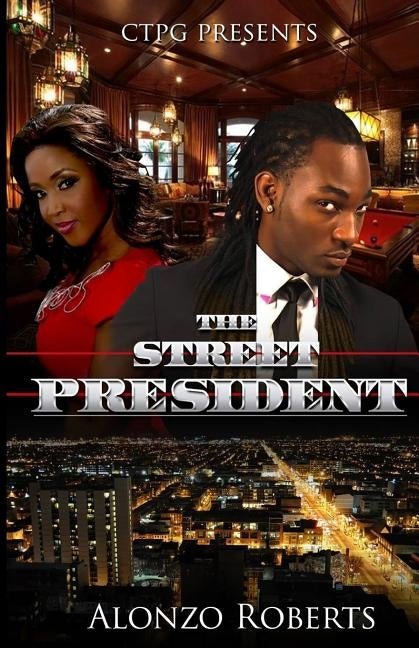The Street President by Roberts, Alonzo