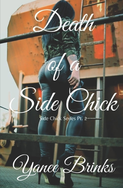 Death of a Side Chick by Brinks, Yanee