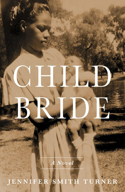 Child Bride by Smith Turner, Jennifer