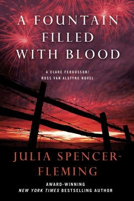 A Fountain Filled with Blood: A Clare Fergusson and Russ Van Alstyne Mystery by Spencer-Fleming, Julia