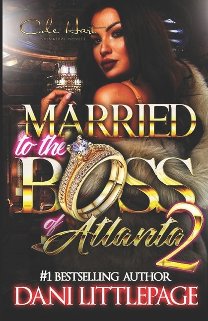 Married To The Boss Of Atlanta 2: An Urban Romance Novel by Littlepage, Dani