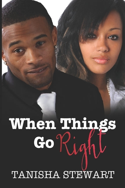 When Things Go Right by Stewart, Tanisha