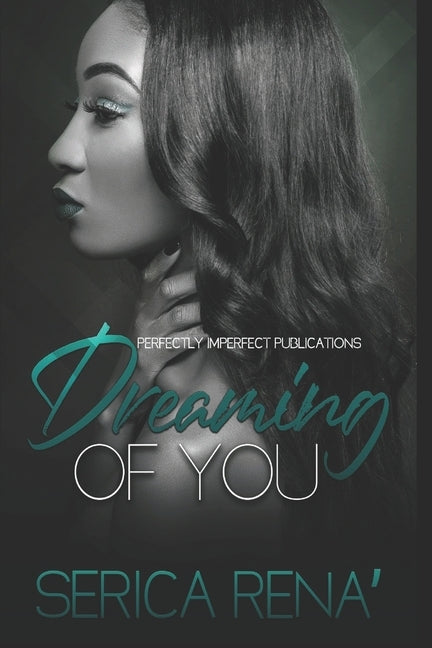 Dreaming Of You by Rena', Serica