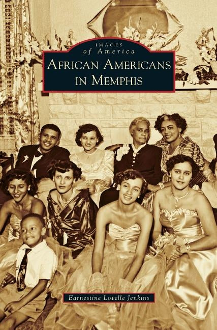 African Americans in Memphis by Lovelle Jenkins, Earnestine
