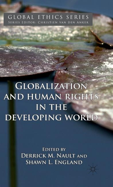 Globalization and Human Rights in the Developing World by Nault, Derrick M.