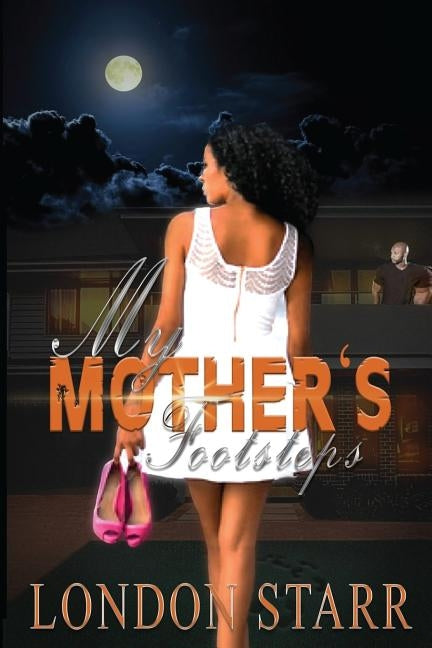 My Mother's Footsteps by Starr, London