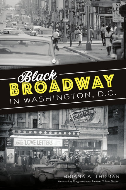 Black Broadway in Washington, DC by Thomas, Briana A.