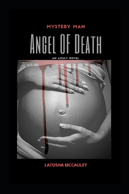 Mystery Man: Angel of Death by McCauley, Latosha