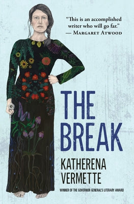 The Break by Vermette, Katherena