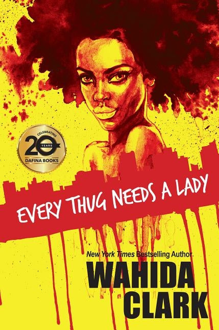 Every Thug Needs a Lady by Clark, Wahida