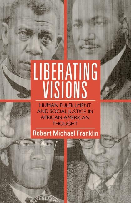 Liberating Visions by Franklin, Robert Michael