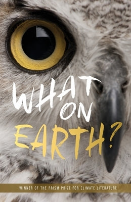 What on Earth? by Cope, Susan