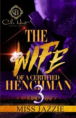 The Wife Of A Certified Henchman 3: The Finale by Jazzie