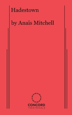 Hadestown by Mitchell, Anaïs