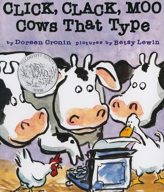 Click, Clack, Moo: Cows That Type by Cronin, Doreen