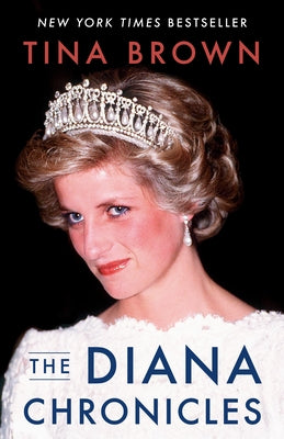 The Diana Chronicles by Brown, Tina