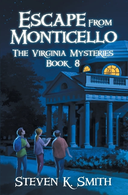 Escape from Monticello by Smith, Steven K.