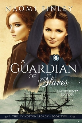 A Guardian of Slaves by Finley, Naomi