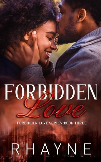 Forbidden Love by Rhayne