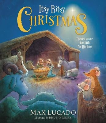 Itsy Bitsy Christmas by Lucado, Max