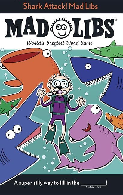 Shark Attack! Mad Libs by Matheis, Mickie