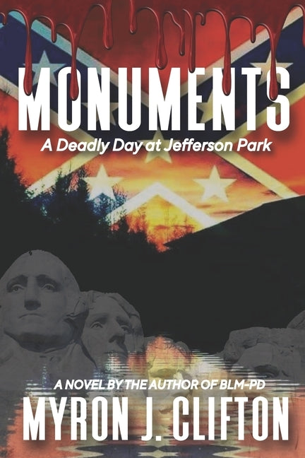 Monuments: A Deadly Day at Jefferson Park by Clifton, Myron J.