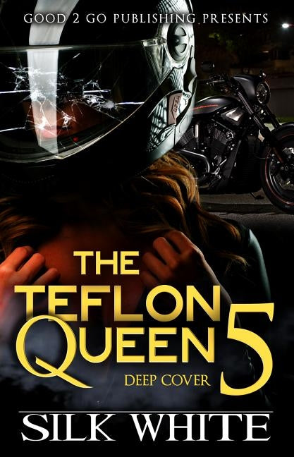 The Teflon Queen PT 5 by White, Silk