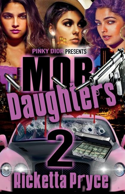 Mob Daughters: 2 by Pryce, Ricketta