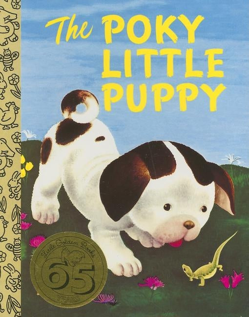 The Poky Little Puppy by Lowery, Janette Sebring