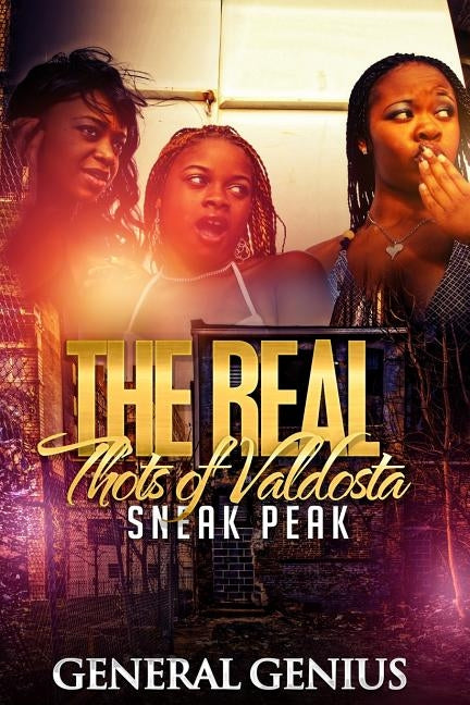 The Real Thots of Valdosta: Sneak Peak by Genius, General
