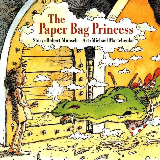 The Paper Bag Princess by Munsch, Robert