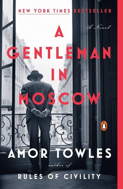 A Gentleman in Moscow by Towles, Amor