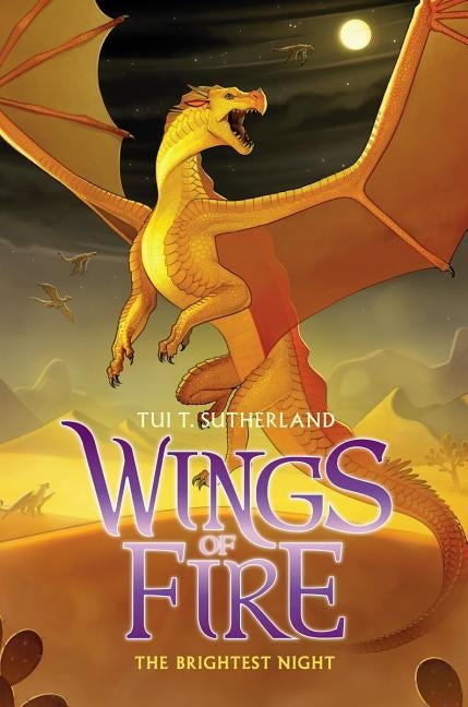 The Brightest Night (Wings of Fire #5), 5 by Sutherland, Tui T.