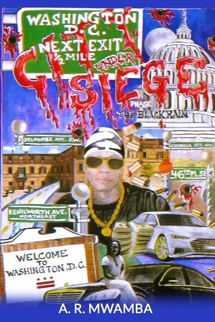 City Under Siege Phase 1: The Black Rain by Mwamba, A. R.