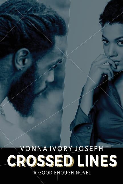 Crossed Lines: A Good Enough Novel by Joseph, Vonna Ivory