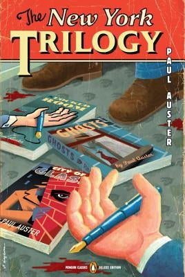 The New York Trilogy: (penguin Classics Deluxe Edition) by Auster, Paul