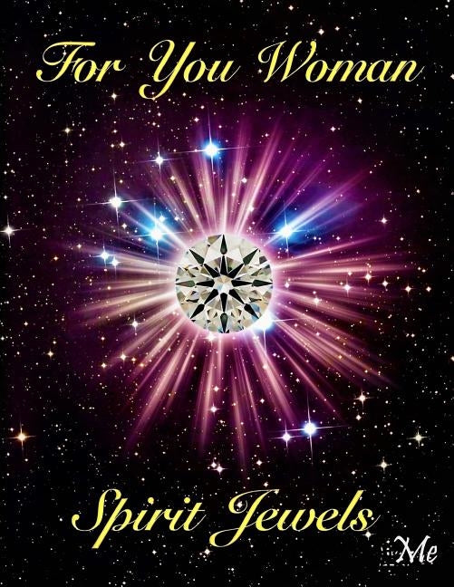 For You Woman: Spirit Jewels by Thurston, Nathaniel