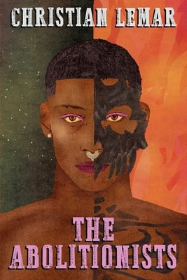 The Abolitionists by Lemar, Christian