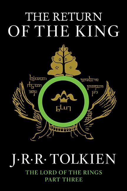 The Return of the King: Being the Third Part of the Lord of the Rings by Tolkien, J. R. R.