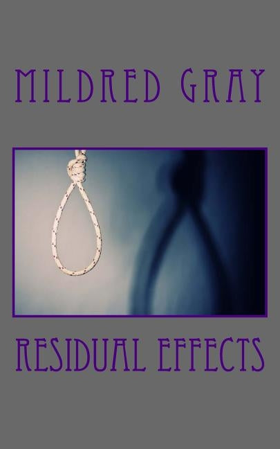 Residual Effects by Gray, Mildred Clayton