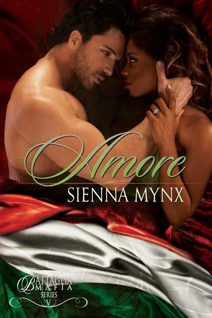Amore: Battaglia Mafia Series by Mynx, Sienna